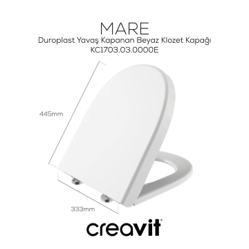 Creavit Mare Duroplast Yavaş Kapanan Klozet Kapağı